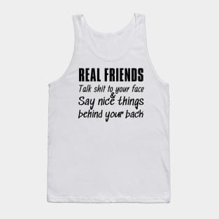 Real friends have your back Tank Top